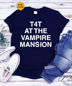 T4t At The Vampire Mansion T-Shirt