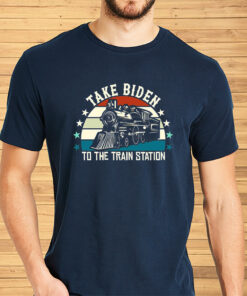 Take Biden To The Train Station Shirt