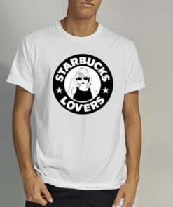 Taylor Swift Starbucks Lovers Shirt