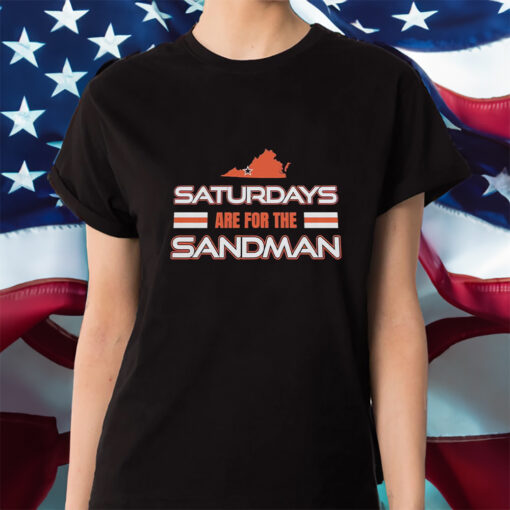 Tech Hokies Saturdays Are For The Sandman Shirt