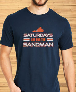 Tech Hokies Saturdays Are For The Sandman Shirts