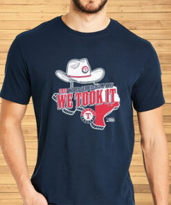 Texas Rangers 2023 World Series Champions We Took It Shirts