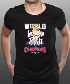 Texas Rangers Mascot World Went And Took It Champions 2023 T-Shirtt