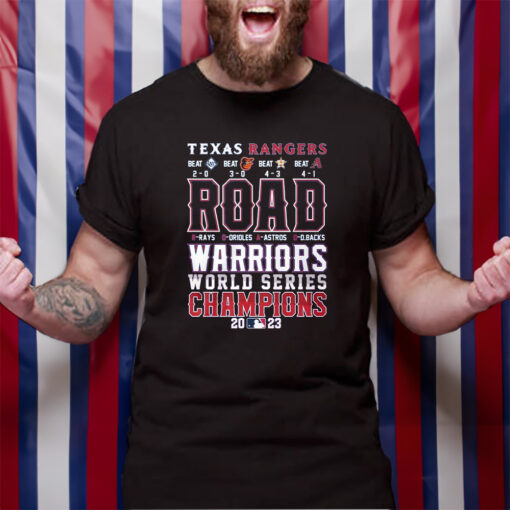 Texas Rangers Road Warriors World Series Champions 2023 TShirt