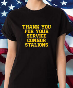 Thank You For Your Service Connor Stalions Shirt