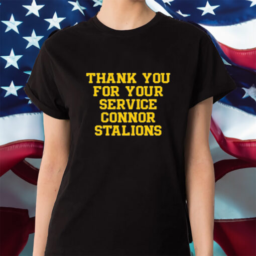 Thank You For Your Service Connor Stalions Shirt