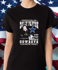 Thanksgiving Day Dolly Parton And Dallas Cowboys Signature Shirt