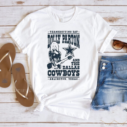 Thanksgiving Day Dolly Parton Dallas Cowboys Arlington Texas Shirt