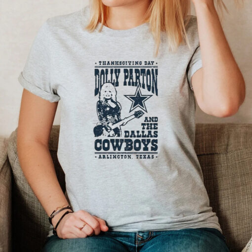 Thanksgiving Day Dolly Parton Dallas Cowboys Arlington Texas Shirts