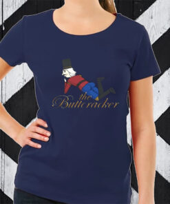 The Buttcracker T-Shirt