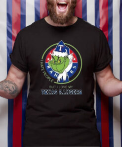 The Grinch I Hate People But I Love My Texas Rangers TShirt