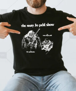 The Mary Jo Pehl Show With Mary Rogue Pehl & The Gersbarian By Carmen Cerra T-Shirts