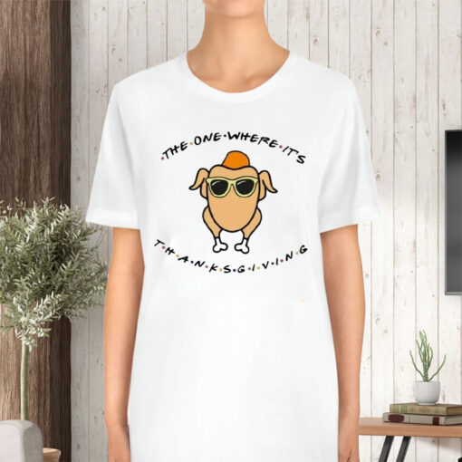 The One Where It’s Thanksgiving Sweat T-Shirt