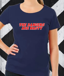 The Rangers Are Nasty 2023 T-Shirt