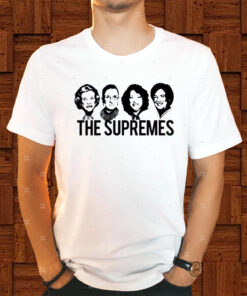 The Supremes Court Rbg Sotomayor Kagan Meme Shirt