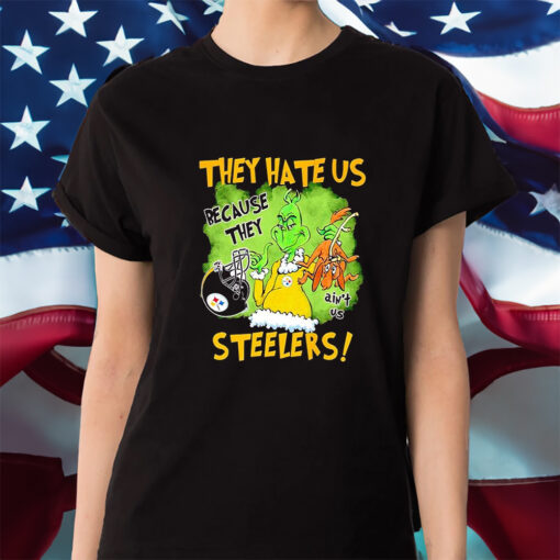 They Hate Us Because They Ain’t Us Steelers Shirt