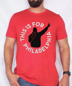 This Is For Philadelphia T-Shirt