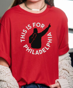 This Is For Philadelphia TShirt