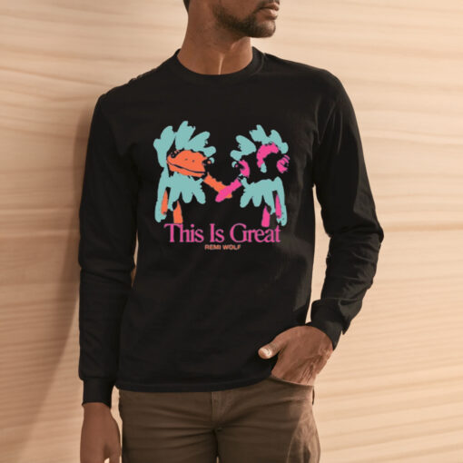 This Is Great Remi Wolf Limited Shirt