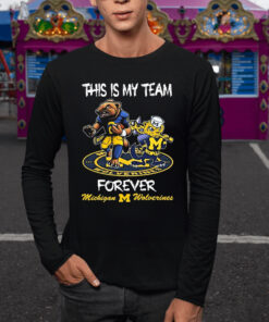 This Is My Team Forever Michigan Wolverines TShirt