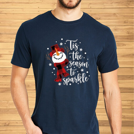 Tis The Season To Sparkle Christmas Shirts