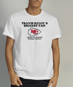 Travis Kelce’s Biggest Fan Since He Started Dating Taylor Shirt