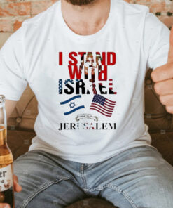 Trump I Stand With Israel Jerusalem T-Shirt