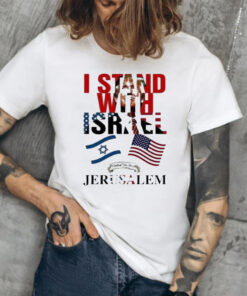 Trump I Stand With Israel Jerusalem TShirt