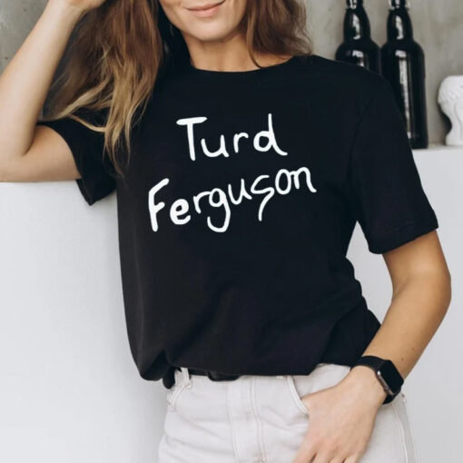 Turd Ferguson Shirts