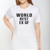 Velvet Wearing World Best Ex Gf TShirt