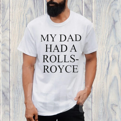 Victoria Beckham My Dad Had A Rolls-Royce TShirt