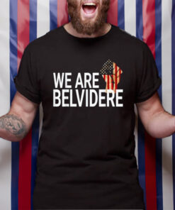 We Are Belvidere Usa T-Shirt