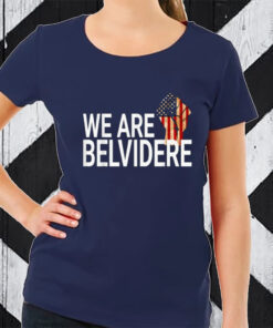 We Are Belvidere Usa TShirt