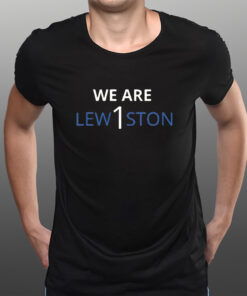 We Are Lew1ston T-Shirts