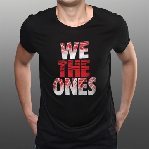 We The Ones Sweat T-Shirts