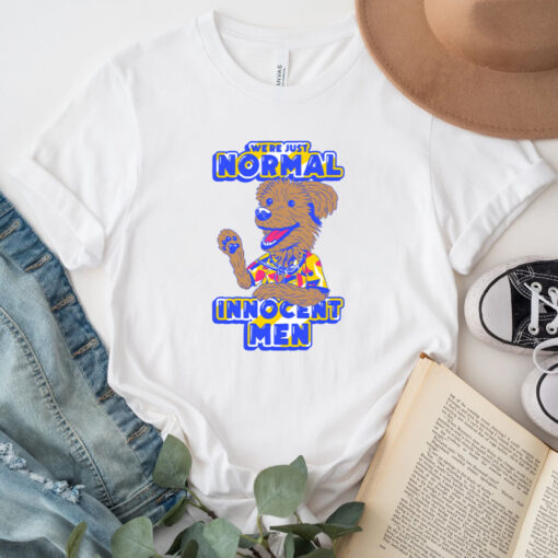 Were jost Normal Innocent Men Shirt