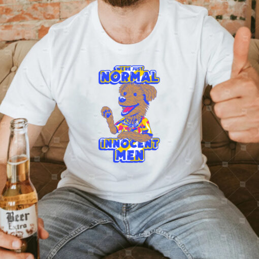 Were jost Normal Innocent Men T-Shirt