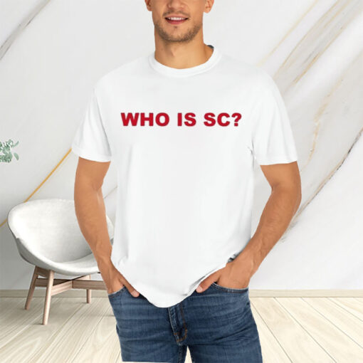 Who Is Sc T-Shirts