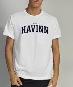 Wizz Havinn Shirt