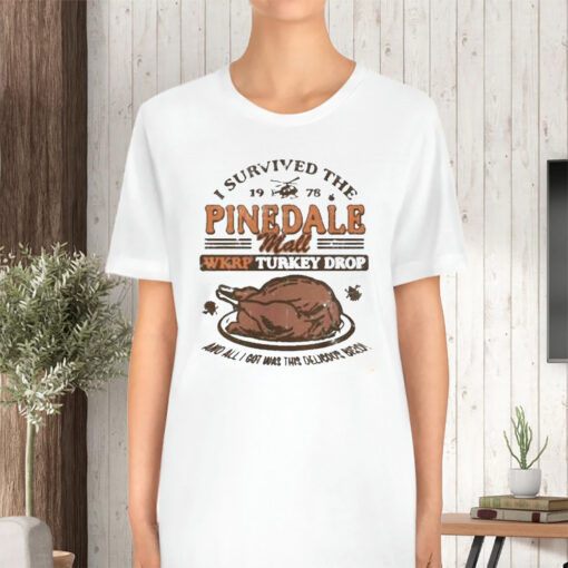 Wkrp Turkey Drop Pinedale Mall I Survived TShirt