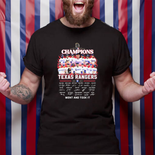 World Series Champions Texas Rangers Team 2023 Went And Take It Signatures T-Shirt