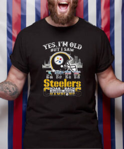 Yes I Am Old But I Saw Steelers Back 2 Back Superbowl Champions TShirt