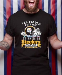 Yes I’m Old But I Saw Pittsburgh Steelers Skyline Back 2 Back Super Bowl Champions T-Shirt