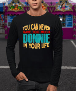 You Can Never Have Too Much Danna In Your Life T-Shirt