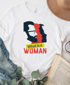 what Is A Woman Shirts