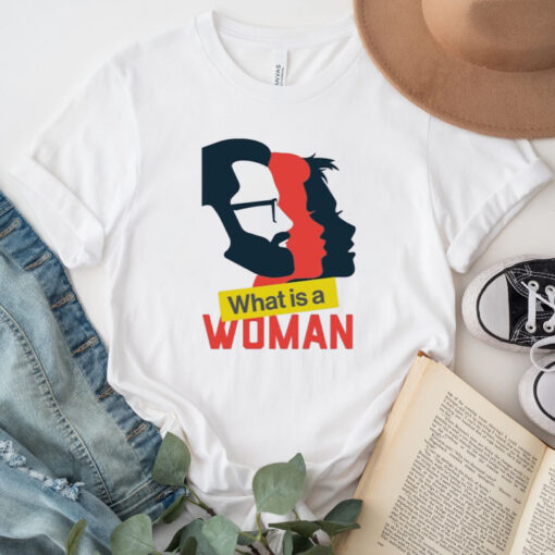 what Is A Woman Shirts