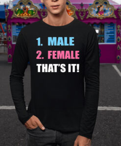 1 Male 2 Female That’s It TShirt