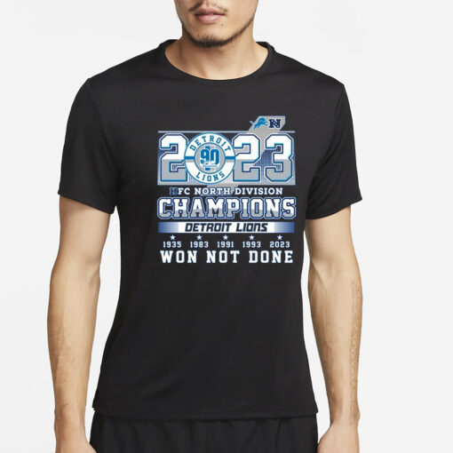 2023 NFC North Division Champions Detroit Lions Won Not Done T-Shirt4