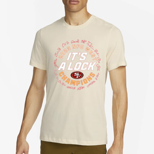 2023 NFC West Champions Its A Lock 49ers Signature T-Shirts