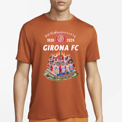 94th Anniversary 1830 – 2024 Girona FC T-Shirt